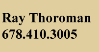 Ray Thoroman - 678.410.3005